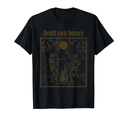Dead Can Dance Dark Humor for Goth Persons T-Shirt